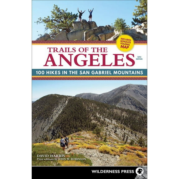 Trails of the Angeles: 100 Hikes in the San Gabriel Mountains, (Paperback)