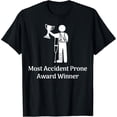 thumbnail image 2 of 100% Cotton Most Accident Prone Award Winner Injury Funny Get Well Soon T-Shirt, 2 of 5