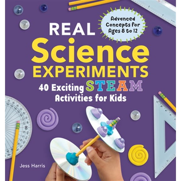 Pre-Owned Real Science Experiments: 40 Exciting Steam Activities for Kids Paperback