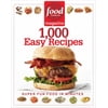 Food Network Magazine 1,000 Easy Recipes: Super Fun Food for Every Day