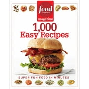 Food Network Magazine 1,000 Easy Recipes: Super Fun Food for Every Day