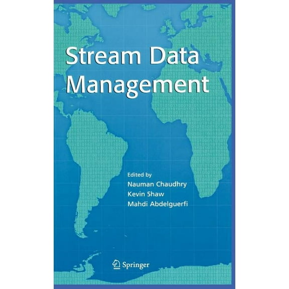 Advances in Database Systems Stream Data Management, Book 30, (Hardcover)