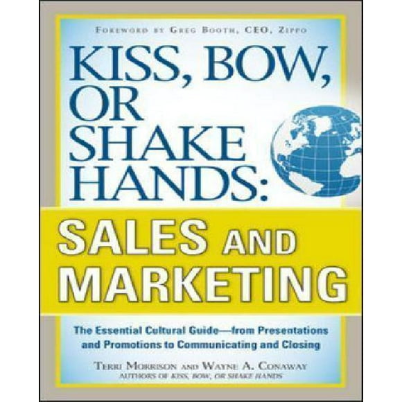 Embrasser, Incliner Ou Serrer la Main, Ventes et Marketing par Morrison, Terri/ Conway, Wayne A.