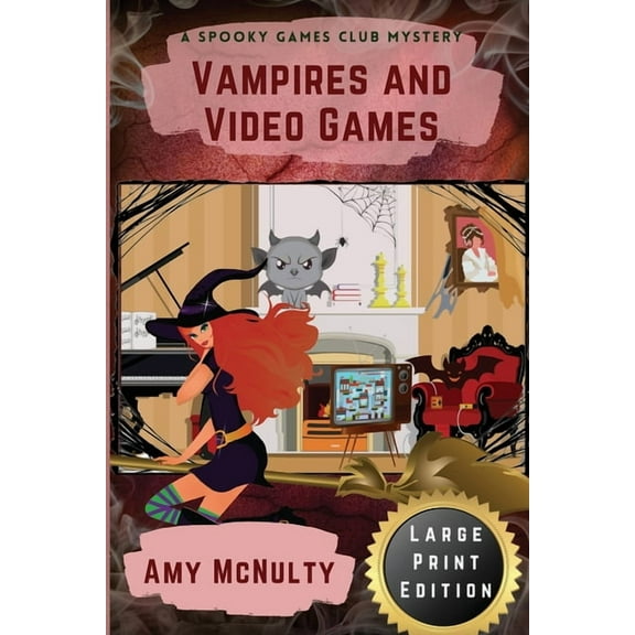 A Spooky Games Club Vampires and Video Games: Large Print Edition, Book 5, (Paperback)