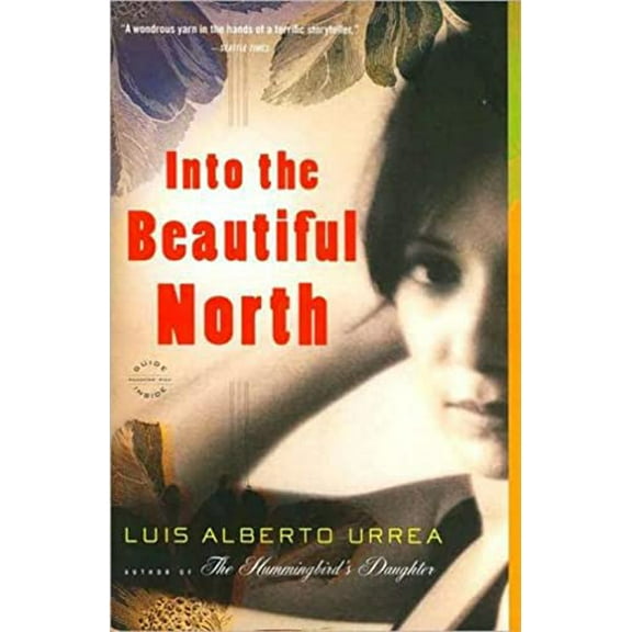 Pre-Owned Into the Beautiful North (Paperback) 0316025267 9780316025263