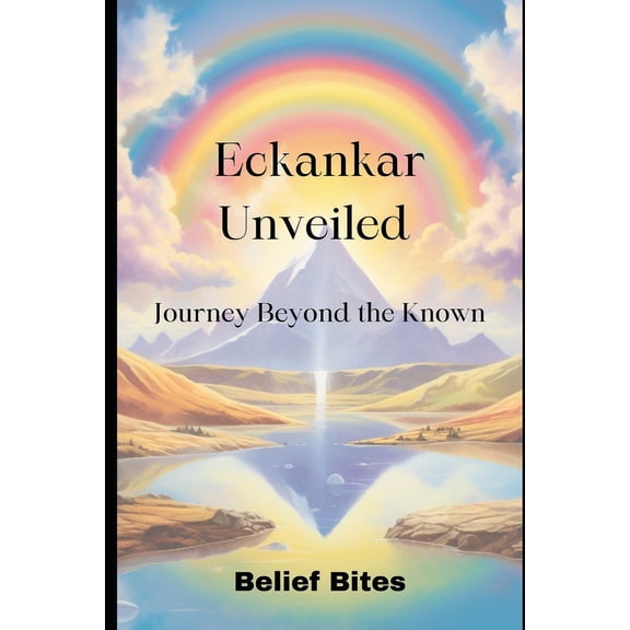 Eckankar Unveiled: Journey Beyond the Known (Paperback)