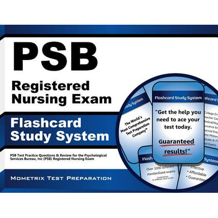 Psb Registered Nursing Exam Flashcard Study System: Psb Test Practice Questions & Review for the Psychological Services Bureau, Inc (Psb) Registered Nursing (Best Card Grading Service)