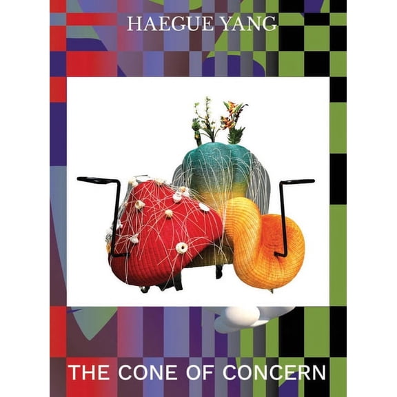 Haegue Yang: The Cone of Concern, (Hardcover)