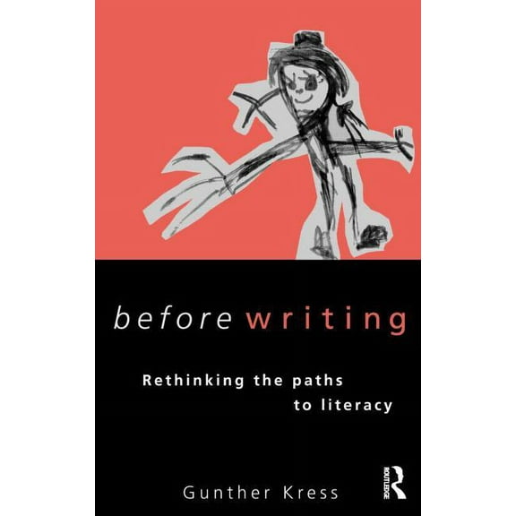 Before Writing: Rethinking the Paths to Literacy, (Paperback)