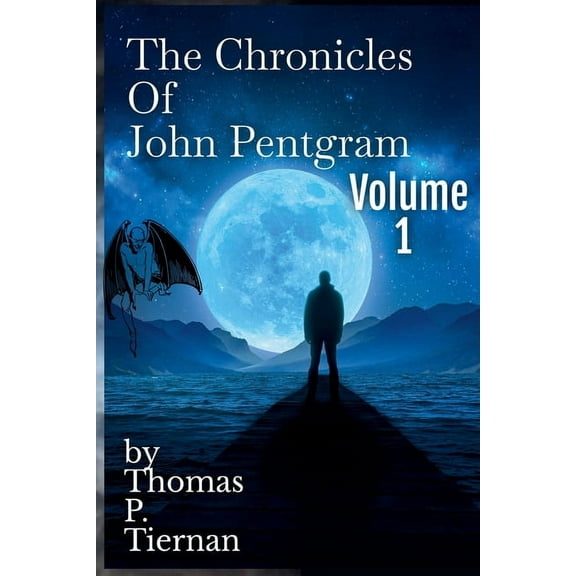 The John Pentgram Chronicles The John Pentgram Chronicles Vol. 1, Book 1, (Paperback)