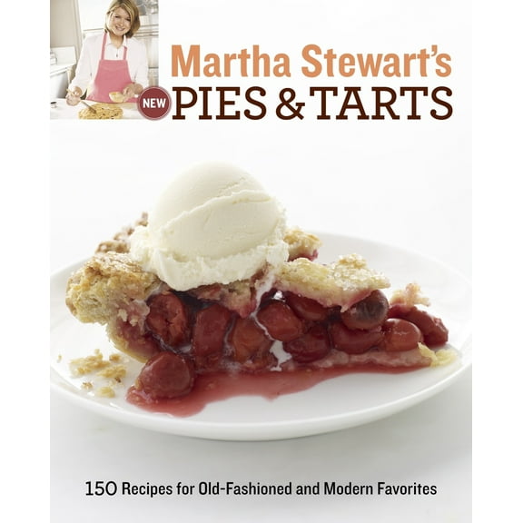 Pre-Owned Martha Stewart's New Pies and Tarts: 150 Recipes for Old-Fashioned and Modern Favorites: A Baking Book (Paperback) 0307405095 9780307405098