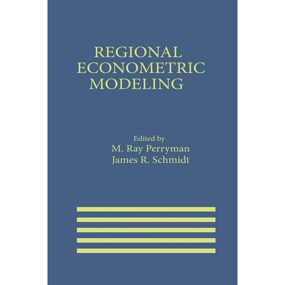 International Economic Modelling Regional Econometric Modeling, Book 1, (Paperback)
