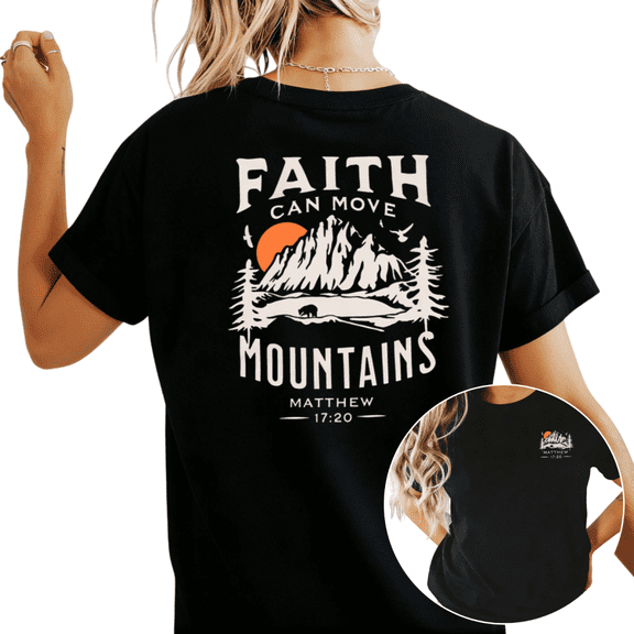 Women's Faith Can Move Mountains Matthew 17:20 Mountain Christian Graphic Tee Short Sleeve Round Neck Top Black S-5XL