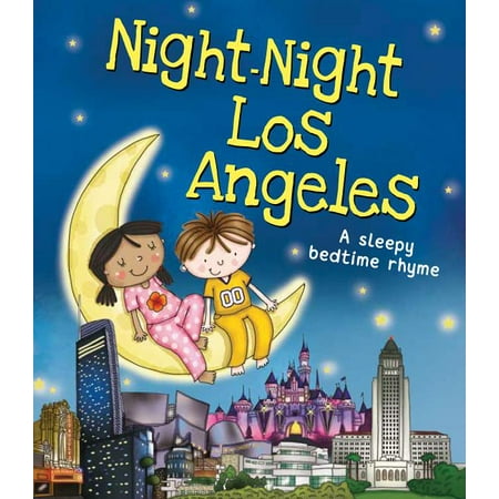Night-Night Los Angeles (The Best Places In Los Angeles)