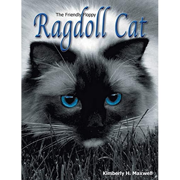 Pre-Owned The Friendly Floppy Ragdoll Cat, 9780983986027, 0983986029, Hardcover,