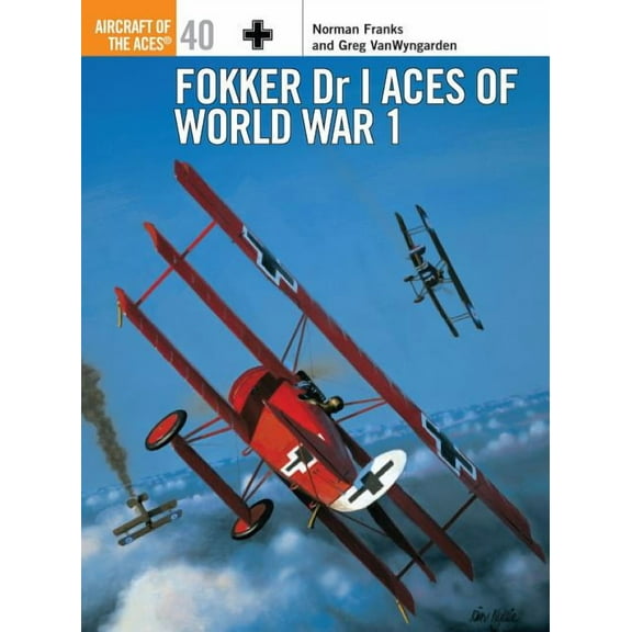 Aircraft of the Aces: Fokker Dr I Aces of World War 1 (Series #40) (Paperback)