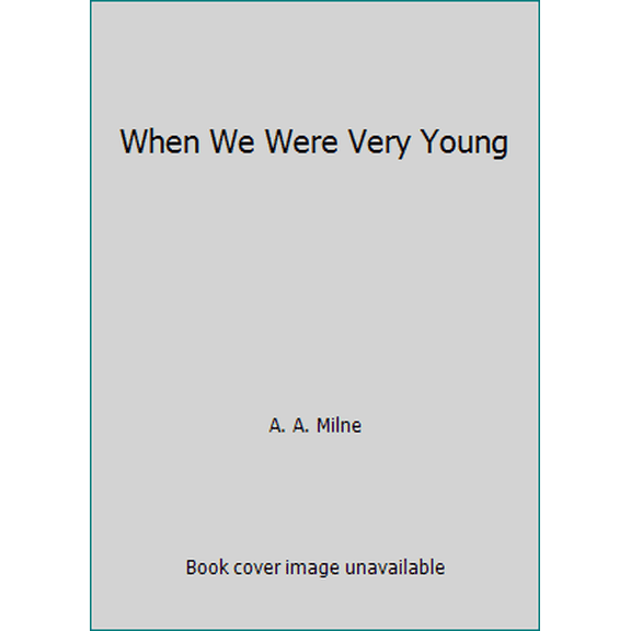 Pre-Owned When We Were Very Young (Hardcover) 0525425802 9780525425809