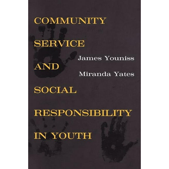Community Service and Social Responsibility in Youth, (Paperback)
