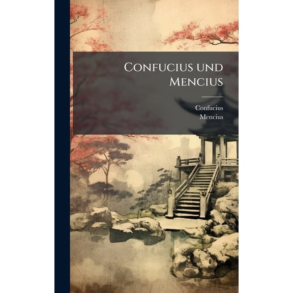 Confucius und Mencius, (Hardcover)