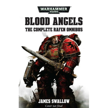 Blood Angels – The Complete Rafen Omnibus (Best Blood Angels Army List)