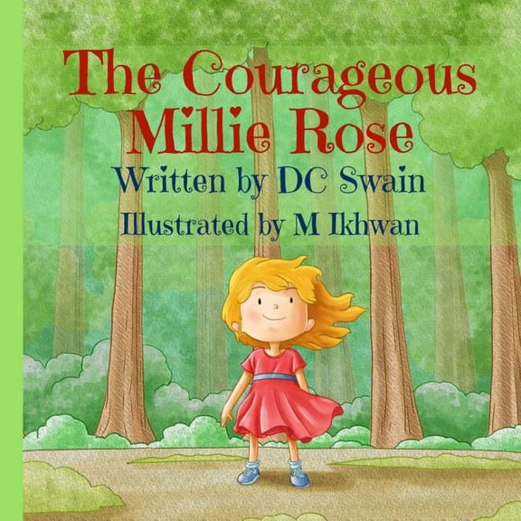 The Courageous Millie Rose, (Paperback)