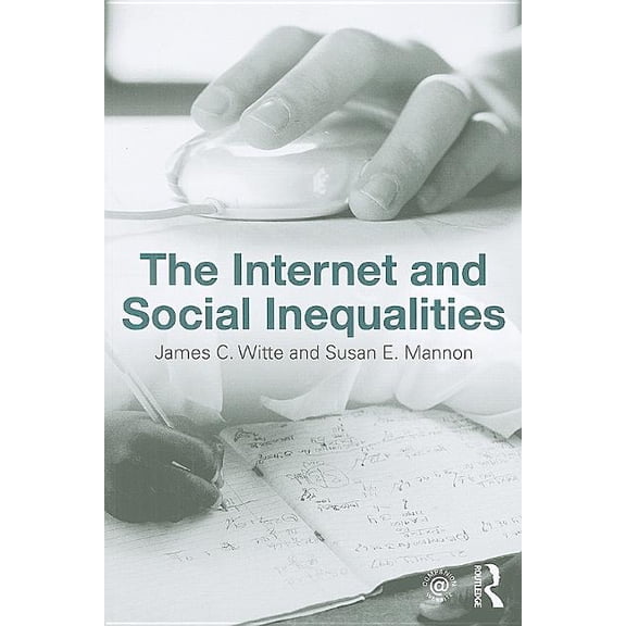 Sociology Re-Wired The Internet and Social Inequalities, (Paperback)