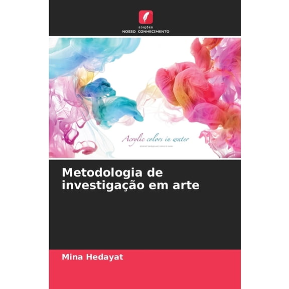 Metodologia de investigaÃ§Ã£o em arte, (Paperback)