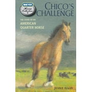 Pre-Owned Chico's Challenge: The Story of an American Quarter Horse (Paperback) 0312666802 9780312666804