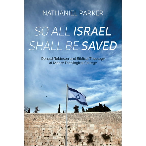 So All Israel Shall Be Saved, (Paperback)