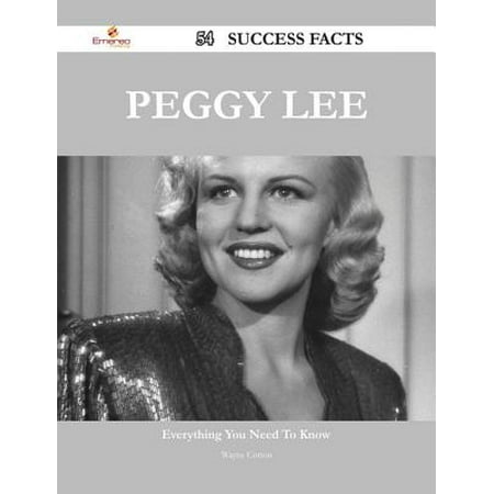 Peggy Lee Christmas Tree Peggy Lee 54 Success Facts - Everything you need to know about Peggy Lee - eBook ()