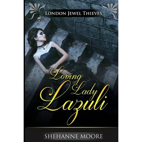 London Jewel Thieves: Loving Lady Lazuli (Series #1) (Paperback)