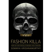 Fashion Killa : How Hip-Hop Revolutionized High Fashion (Hardcover)