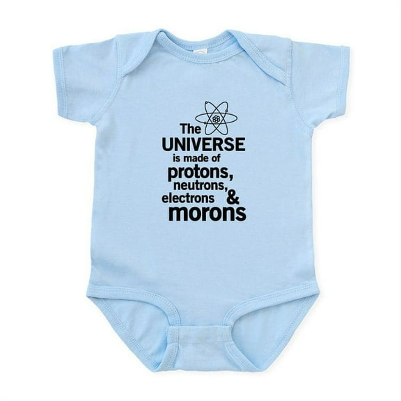 CafePress - Universe Is Made Of Morons Body Suit - Baby Light Bodysuit, Size Newborn - 24 Months