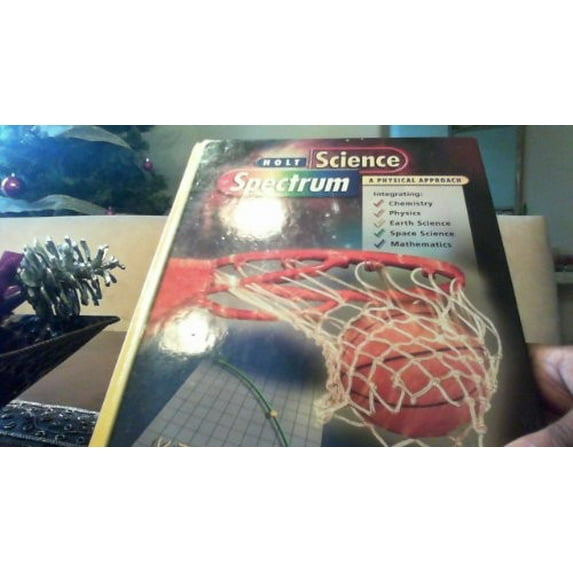 Pre-Owned Holt Science Spectrum: A Physical Approach (Holt Science Spectrum: Physical Approach)