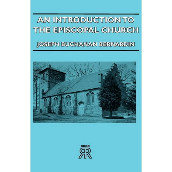 An Introduction to the Episcopal Church, (Hardcover)