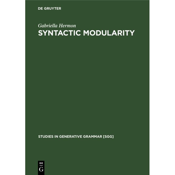 Studies in Generative Grammar [Sgg] Syntactic Modularity, Book 20, (Hardcover)