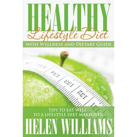Montel Williams Living Well Healthy Lifestyle Diet with Wellness and Dietary Guide : Tips to Eat Well to a Lifestyle Diet Makeover ()