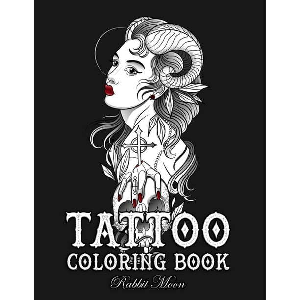 Download Tattoo Coloring Books Tattoo Coloring Book An Adult Coloring Book With Awesome Sexy And Relaxing Tattoo Designs For Men And Women Series 9 Paperback Walmart Com Walmart Com
