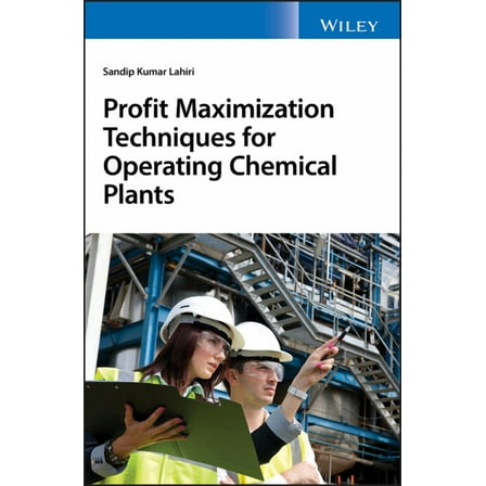 Profit Maximization Techniques for Operating Chemical Plants (Hardcover)