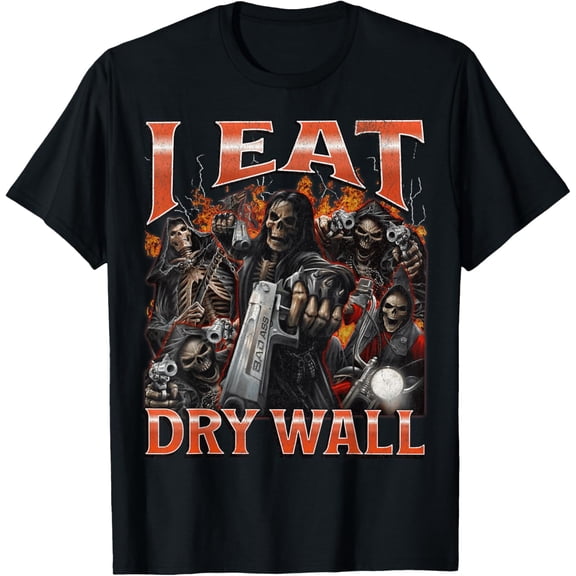 Velto I Eat Drywall Hard Skeleton Bootleg Graphic T-Shirt All Size S-5XL