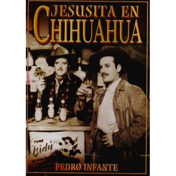 Jesusita En Chihuahua Pedro Infante Pelicula Dvd Zima Jesusita En Chihuahua Pedro Infante Pelicula Dvd