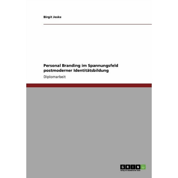 Personal Branding im Spannungsfeld postmoderner Identitätsbildung (Paperback)