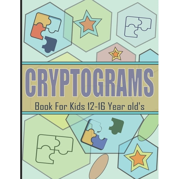 Cryptograms Book For Kids 12-16 Year old's: Cryptoquips Puzzle to Sharpen Your Brain, With Hints & Solutions, (Paperback)