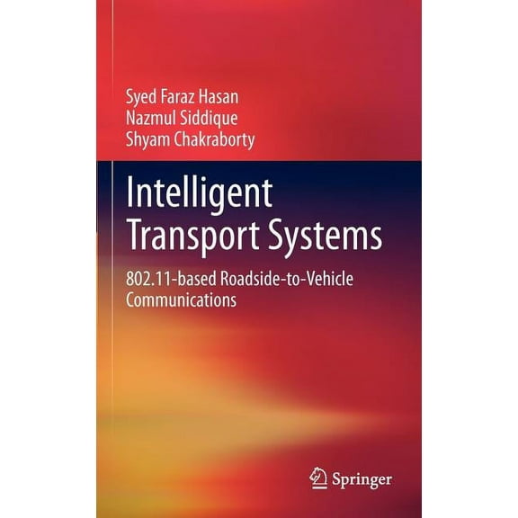 Intelligent Transport Systems: 802.11-Based Roadside-To-Vehicle Communications, (Hardcover)