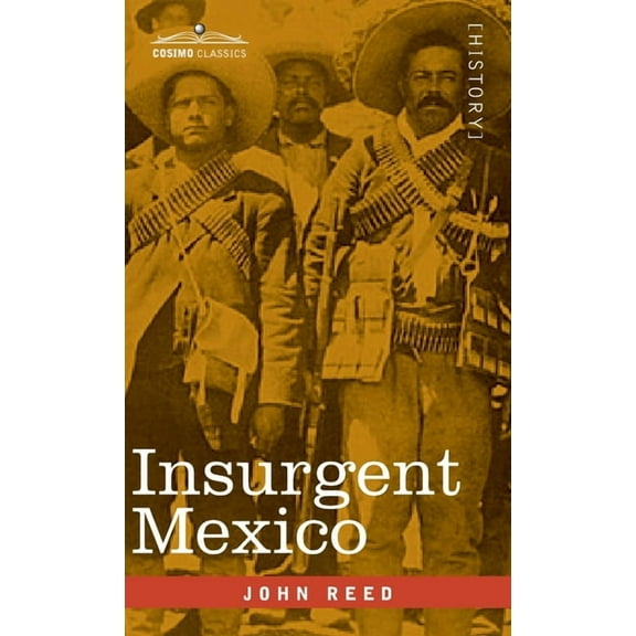 Insurgent Mexico (Hardcover)