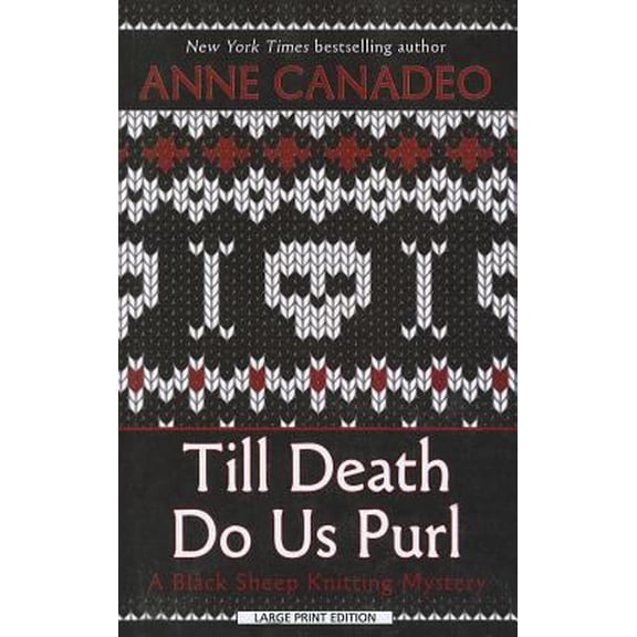 Pre-Owned Till Death Do Us Purl (A Black Sheep Knitting Mystery) (Paperback) 1410450406 9781410450401