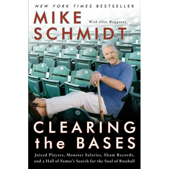Clearing the Bases: Juiced Players, Monster Salaries, Sham Records, and a Hall of Famer's Search for the Soul of Basebal, (Paperback)