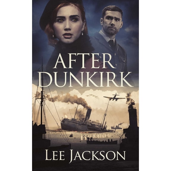 The After Dunkirk After Dunkirk, Book 1, (Paperback)