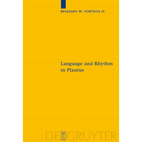 Sozomena Language and Rhythm in Plautus: Synchronic and Diachronic Studies, Book 3, (Hardcover)
