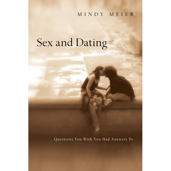 Pre-Owned Sex and Dating: Questions You Wish You Had Answers to (Paperback) 0830836055 9780830836055